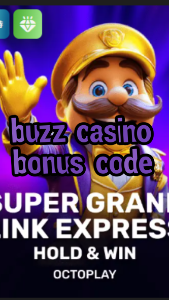 buzz casino bonus code-w4cy2mdjlx2bf.com